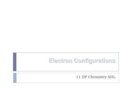 Electron Configurations