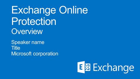 On-premises Exchange Online Protection Office 365 Directory Sync Secure mail flow Existing email environment.