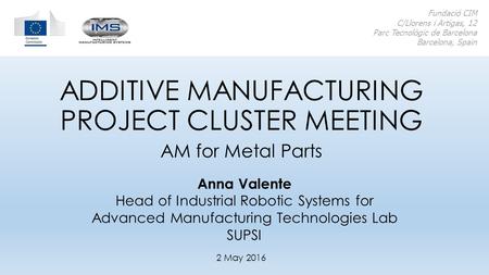 ADDITIVE MANUFACTURING PROJECT CLUSTER MEETING