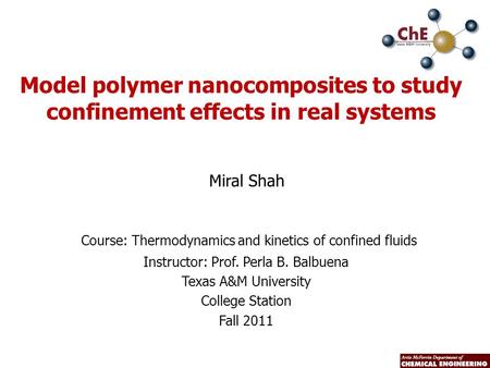 Miral Shah Course: Thermodynamics and kinetics of confined fluids