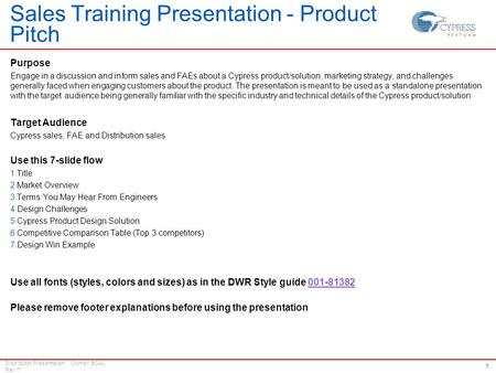 1 Distributor Presentation Owner: BCAL Rev ** Sales Training Presentation - Product Pitch Purpose Engage in a discussion and inform sales and FAEs about.