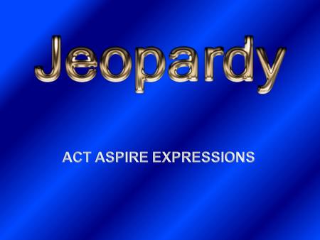 WHO KNOWS EXPONENTS EXPRESSIONS FRACTIONS or PERCENTS WORD PROBLEMS 10 20 30 40 50 40 30 20 10 50 40 30 20 10 Final Jeopardy Final Jeopardy 40 30 20 10.