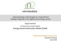 EeEmbedded CIB World Building Congress 2016 Tampere (Finland) June 2016 Expert Seminar Optimised design methodologies for energy-efficient buildings integrated.