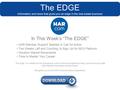 The EDGE Information and news that gives you an edge in the real estate business In This Week’s “The EDGE” HAR Member Support Needed in Call for Action.