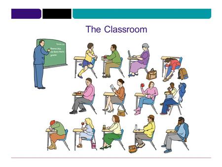 The Classroom. Languages NounVerb The Classroom.