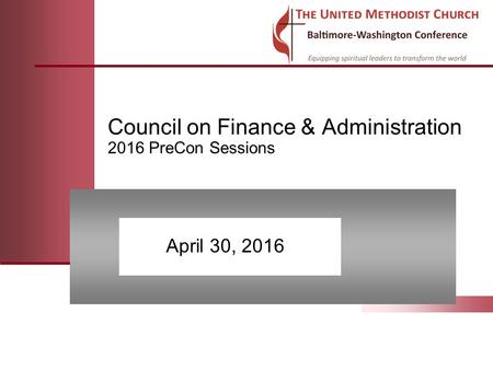 Council on Finance & Administration 2016 PreCon Sessions April 30, 2016.