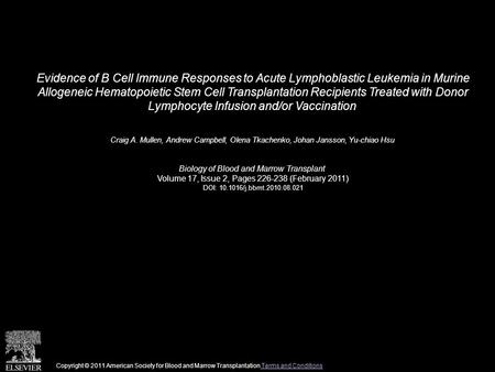 Evidence of B Cell Immune Responses to Acute Lymphoblastic Leukemia in Murine Allogeneic Hematopoietic Stem Cell Transplantation Recipients Treated with.