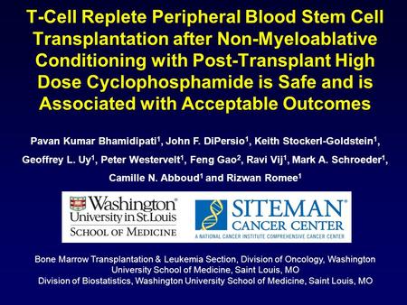 Pavan Kumar Bhamidipati 1, John F. DiPersio 1, Keith Stockerl-Goldstein 1, Geoffrey L. Uy 1, Peter Westervelt 1, Feng Gao 2, Ravi Vij 1, Mark A. Schroeder.