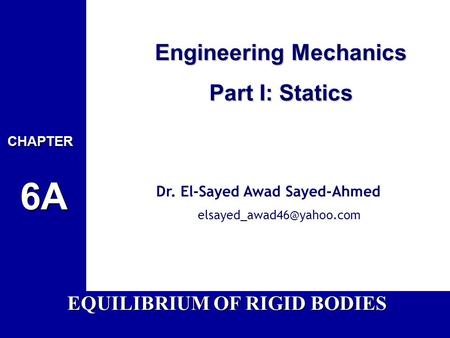 EQUILIBRIUM OF RIGID BODIES