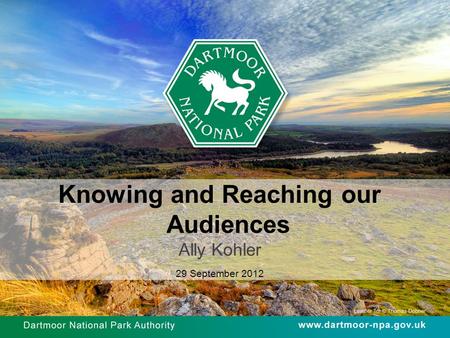 Knowing and Reaching our Audiences Ally Kohler 29 September 2012.