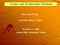 1 Scalar and Pseudoscalar Glueballs Hai-Yang Cheng Academia Sinica, Taipei December 4, 2009 Hadron 2009, Tallahassee, Florida.