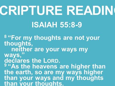 SCRIPTURE READING ISAIAH 55:8-9