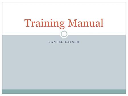 JANELL LAYSER Training Manual. AWARENESS! Social Engineers are out there, and everyone should be prepared to deal with them! They can contact you by phone,