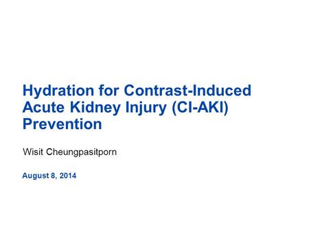 Hydration for Contrast-Induced Acute Kidney Injury (CI-AKI) Prevention