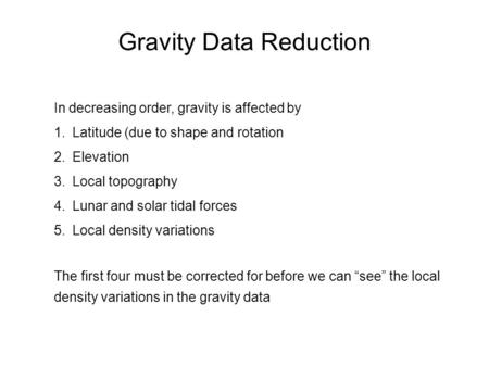 Gravity Data Reduction