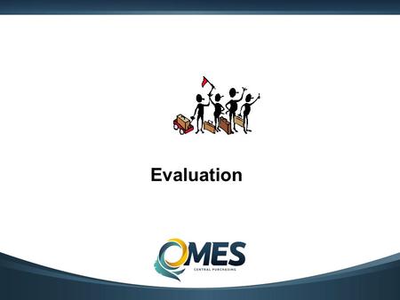 Evaluation. What is important??? Cost Quality Delivery Supplier Expertise Financial Stability Coverage Product Offerings Do you intend to negotiate?