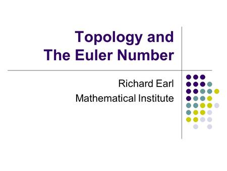 Topology and The Euler Number