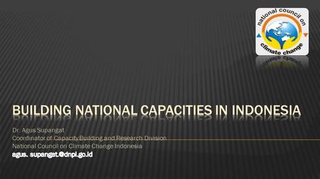  Loss and damage due to extreme weather and slow onset impacts are significant challenges to Indonesia’s national development  Indonesia’s strong commitment.