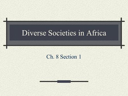 Diverse Societies in Africa