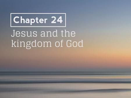 The “kingdom of God” was the central theme of Jesus’ teaching and ministry The Kingdom of God and the Kingdom of Heaven are referring to the same thing.