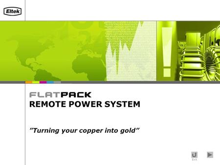 Exit REMOTE POWER SYSTEM ”Turning your copper into gold”