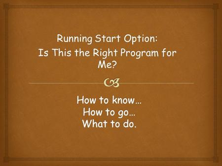 Running Start Option: Is This the Right Program for Me?