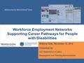 Welcome to Workforce 3 One U.S. Department of Labor Employment and Training Administration Webinar Date: November 12, 2015 Presented by: U.S. Department.