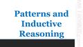 Patterns and Inductive Reasoning. Introduction Class Theme We have a lot to do, so we cannot waste time.