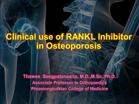 Clinical use of RANKL Inhibitor in Osteoporosis