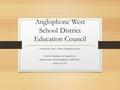 Anglophone West School District Education Council Sustainability Study – Burton Elementary School Executive Summary and Appendix to Superintendent Monitoring.