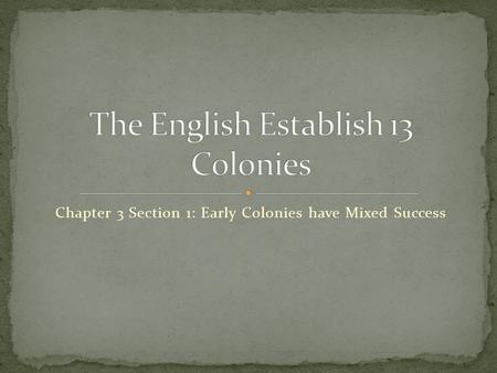 The English Establish 13 Colonies