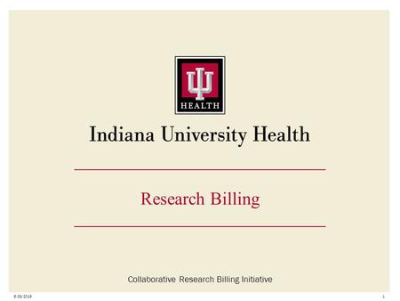 6/28/20161 Research Billing Collaborative Research Billing Initiative.