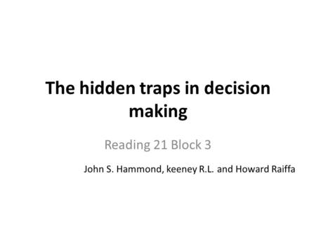 The hidden traps in decision making