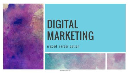 DIGITAL MARKETING A good career option www.ramitsolutions.com1.