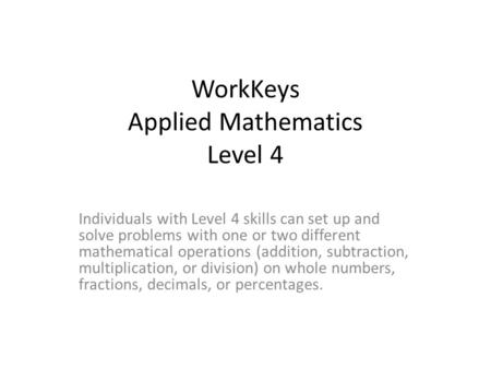 WorkKeys Applied Mathematics Level 4