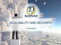 SCALABILITY AND SECURITY Presentation. 01 Scalability.