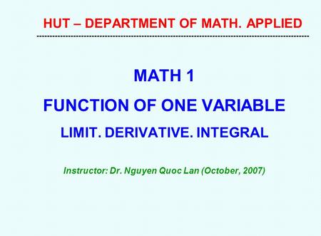 HUT – DEPARTMENT OF MATH. APPLIED -------------------------------------------------------------------------------------------------------- MATH 1 FUNCTION.