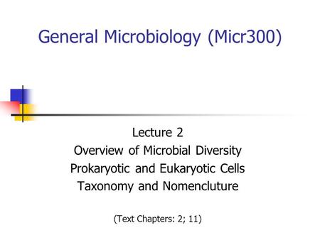 General Microbiology (Micr300)