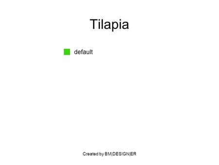 Created by BM|DESIGN|ER Tilapia default. Created by BM|DESIGN|ER PARTNERS Fish Cubs Fish Feed Consulting Company Farm Land Bank VALUE PROPOSITIONCUSTOMERS.