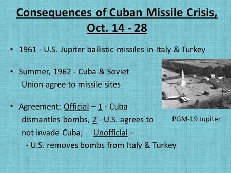 Consequences of Cuban Missile Crisis, Oct