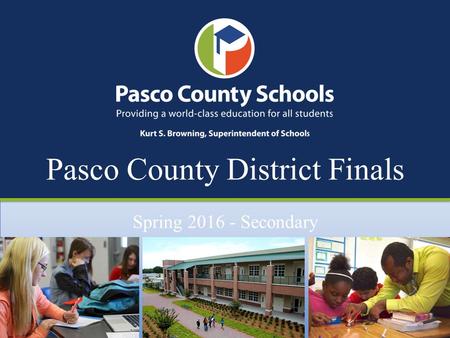 Pasco County District Finals Spring 2016 - Secondary.