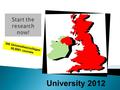 306 Universities/colleges 50,000+ courses University 2012.