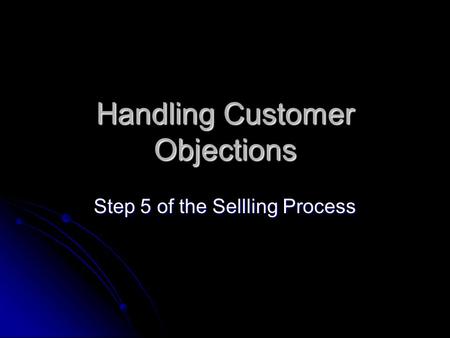 Handling Customer Objections