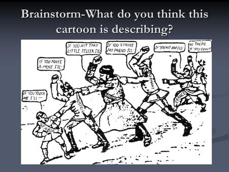 Brainstorm-What do you think this cartoon is describing?