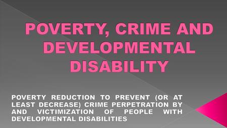  ARGUMENT  SIDE EFFECTS  THE BOGEYMAN OF THE NEOLIBERAL STATE  WHAT EXACTLY IS POVERTY?  WHAT ARE THE EFFECTS OF POVERTY?