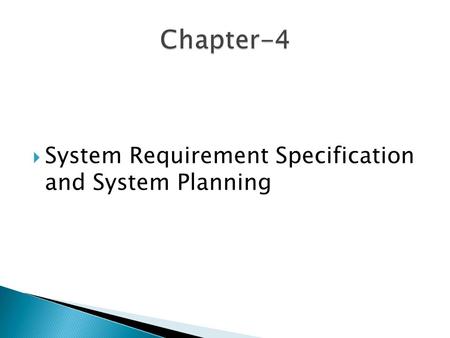  System Requirement Specification and System Planning.