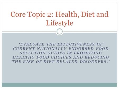 Core Topic 2: Health, Diet and Lifestyle