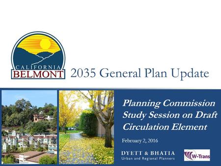 2035 General Plan Update Planning Commission Study Session on Draft Circulation Element February 2, 2016.