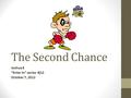 The Second Chance Joshua 8 “Enter In” series #j12 October 7, 2012.