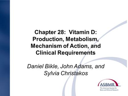 Daniel Bikle, John Adams, and Sylvia Christakos